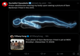 Socialist Sysadmin FREE @reset_by_peer 15h Prison abolitionism leaving my body upon seeing a picture of Sam Bankman-Fried in the clink. Tiffany Fong @Tiffany Fong 16h TIFFAW FO First photo of Sam Bankman-Fried in jail at MDC Brooklyn. (December 17, 2023) 124 27 ₁1.9K 口企