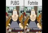 PUBG Fortnite
