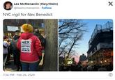 Lex McMenamin (they/them) @leximcmenamin. Follow NYC vigil for Nex Benedict POS NEX DESERVED BETTER REST IN PEACE 7:56 PM. Feb 26, 2024 X