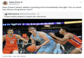 baby driver 8 @slackmo Saw Cream Abdul Jabbar trending and immediately thought "oh no what has Shaun King done now?" Mal Suerte @Mister Pendley. 1h Cream Abdul Jabbar is a god-tier nickname Evansville 10 12:03 PM Feb 29, 2024 . NANA STATE 1
