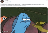 kelski @kelskiYT the enemy player in Halo after I start teabagging his body with my sweaty spartan super soldier n------ II GIF ALT ...