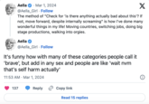 X The method of "Check for 'is there anything actually bad about this'? If not, move forward, despite internally screaming" is how I've done many wonderful things in my life! Moving countries, switching jobs, doing big stage productions, walking into o-----. Aella Mar 1, 2024 @Aella_Girl Follow Aella @Aella_Girl Follow It's funny how with many of these categories people call it 'brave', but add in any sex and people are like 'wait nvm that's self harm actually' 11:53 AM. Mar 1, 2024 137 Reply ✔Copy link Read 15 replies