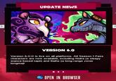 B UPDATE NEWS VERSION 6.0 Version 6.0.0 is live on all platforms. All Season 1 Pass characters are now available, including Nidra (a sleepy stance-based tapir) and Baihe (a long-range zoner longma)! OPEN IN BROWSER R