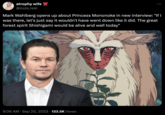 atrophy wife @zuza_real Mark Wahlberg opens up about Princess Mononoke in new interview: "If I was there, let's just say it wouldn't have went down like it did. The great forest spirit Shishigami would be alive and well today" 9:06 AM Sep 20, 2023 133.5K Views : •