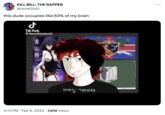 KILL BILL: THE RAPPER @iamkillbill this dude occupies like 83% of my brain J Tik Tok @flexoffender22 香山睡 DIST BED 4:13 PM. Feb 9, 2024 7,010 Views :