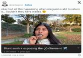 X @vantaeprod Follow okay but all this happening when megumi is abt to return is... couldn't they have waited Blunt sesh + exposing the g0v3rnment 2.2K views 1 year ago 12:04 PM. Feb 4, 2024