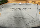 products THE MOST RACIST MAN ALIVE