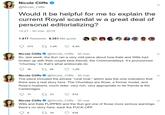 Nicole Cliffe @Nicole_Cliffe Would it be helpful for me to explain the current Royal scandal w a great deal of personal editorializing? 14:27 30 mar. 2019 1.417 Retweets 9.351 Me gusta 474 17 1,4K 9,4K Nicole Cliffe @Nicole_Cliffe -30 mar. So, last week, the Sun ran a very odd piece about how Kate and Wills had broken up with their couple best friends, the Cholmondeleys. It's pronounced "Chumley," bc that's what aristocrats do. 36 1760 1,2K Nicole Cliffe ❤ @Nicole_Cliffe 30 mar. The piece included the phrase "rural rival," which was the only indication that there was a real story here. The Chumleys are Rose, a former model, and Rose's husband, much older, very rich, very appropriate to be friends w the Cambridges. 11 27 33 614 Nicole Cliffe @Nicole_Cliffe • 30 mar. Wills and Kate FLIPPED and the Sun got one of those more serious warnings: there's no story here, back the F--- OFF. 8 ↑↓ 34 638