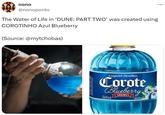 nono @nonoponto The Water of Life in ‘DUNE: PART TWO' was created using COROTINHO Azul Blueberry (Source: @mytchobas) Coquetel Alcoólico Corote Blueberry 500ml SABORES 18.5%Vol