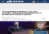 abc 4 NEWS о 76° 'If anything happens, it's not suicide': Boeing whistleblower's prediction before death by Anne Emerson Thu, March 14th 2024 at 6:56 PM Updated Thu, March 14th 2024 at 7:58 PM WATCH Joe A. Callaway Award for Civic Conran
