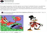 Montrel McCall @shadydoorags Krabs, it's not even a contest. Scrooge is greedy, but he's given up riches multiple times, usually for his family. He's also done charity work. Shoot, on a whim, he was willing to start from scratch and leave behind his fortune just to prove he could earn it all again. The Greatest Geek of All Time (Optimus Prime er: @Jaiku2099. Mar 16 Who's more greedy? $ 6:39 AM · Mar 17, 2024 · 5,658 Views
