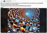 r/StableDiffusion ⚫ 3 days ago 00112358132135 My son built my son built my son built my son built myson builtmys onbui ltttt myyyyyyssssssooonnnnnnbuil|||||ttttaaaaaaaaa Meme my sonbuilt