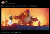 Zac @Irish Moron04 Man this scene in the #SuperMarioMovie went so hard 5:20 PM Apr 7, 2023 77.1K Views 09