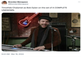 Brendan Menapace @Brendan Menapace Timothée Chalamet as Bob Dylan on the set of A COMPLETE UNKNOWN. HELP • 9:44 AM Mar 18, 2024 GOLF BALL VARDON FLYER WALL A. G. SPALDING ...
