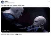 trevy @chillextremist The way this s--- freezes killed me II GIF ALT 6:43 PM - Mar 17, 2024 - 1.5M Views