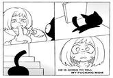 Min. HE IS GOING TO TELL MY F------ MOM OFFTARU