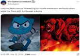 ... M✰ (satoru comeback SOON) @duskgumi cartoon feats are so interesting bc nicole watterson seriously does wipe the floor with full power sukuna 9:08 PM Mar 19, 2024 2.9M Views Q