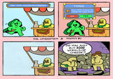 YOU ARE OVERENCUMBERED TRADE SELL 2000 WHEELS OF CHEESE FOR 10,000 GOLD? NO Shop MR. LOVENSTEIN & TOOTHY BJ YES DID YOU JUST BUY 2000 WHEELS OF CHEESE? Shop COMIC SPONSORED BY JARED LUSTIG " Shop " ".