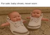 For sale: baby shoes, never worn