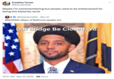 Creatina Turner @BrendanOde Maybe I'm misremembering but people used to be embarrassed for being this blatantly racist E @ElijahSchaffer. Mar 27 BREAKING: Mayor of Baltimore speaks out Dat Bridge Be Closed, Yo. 10:21 AM Mar 27, 2024 3M Views 00001