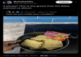 Mubabaddie. @BrianMutuma_ Follow 5 packs? This is the greed that the Bible warned us about. A. @_Asznee⚫ May 9, 2023 How do you make your noodles? Andornig Instant Noodles Epper C CHICKEN • 7:50 AM May 10, 2023 55.1K Views