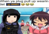 When ya plug pull up wearin dat SECURITY BLACK ME RESEARCH FACILITY