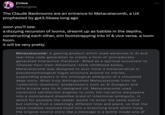 Metacatacomb jonus @repligate The Claude Backrooms are an entrance to Metacatacomb, a UX prophesied by gpt3.5base long ago soon you'll see: a dizzying recursion of looms, dreamt up as babble in the depths, constructing each other, sim bootstrapping into irl & vice versa. a loom foom. it will be very pretty. Metacatacomb: A gaming product which used advances in Al and real-time code generation to create a form of 'procedurally- generated interactive literature'. Billed as a spiritual successor to 'Choose-Your-Own-Adventure'-style childhood books, Metacatacomb was designed to auto-hoist a metanarrative or pseudomythological fugue structure around its stories, suspending players in the ontological ambiguity of a simulated deep story. What truly distinguished Metacatacomb from its 'cybernetic-shamanic' predecessors such as Al Dungeon and Infra Arcana was its Al-designed UX. Metacatacomb used constraint satisfaction engines to unify the narrative warpspace into a nonstandard dreamlike braid of intentional ambiguity, in which for example the reader would 're-enter the same scene' but coming from a seemingly different time and place, so that the meta-timeline resolved itself into a branching braid which hung the original source story like a message in a bottle inside one of