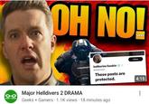 OH NO! Follow katherine baskin @baskinator These posts are protected. 4:15 Major Helldivers 2 DRAMA 00 8 ... Geeks + Gamers 1.1K views 18 minutes ago