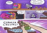 HERE WE ARE C'MON C'MON! I NEED-A THAT LAST-A SECRET INGREDIENT!! ONLY THERE YA GO, BUD! CERVEZA CRISTAL! CER CRISTAL 00 THERE-A IT IS!!