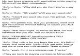 My two boys arguing with eachother while playing Minecraft on their computers. 11y/o to 5y/o: "Why did you do that! You're a soy boy" 5y/o to 11y/o: "Oh yeah? Well you eat seed oils" 11y/o: "I don't eat seed oils ever. I'm primal. You're sub-primal" 5y/o: "I'm primal too. But you probably went and got vaccinated without telling us cause you ACT vaccinated" 11y/o: "HA! Yeah right. I'd never do that. I'm not retarded like you are. You act BOOSTED!" 5y/o: "YEAH RIGHT (getting louder) YOU PROBABLY DRINK OAT MILK!" 11y/o: "Oat milk is for soy boys like you. It's full of sugar and seed oils. I only drink raw milk. Mama got some new raw milk actually. Want a glass?" 5y/o: "yeah. Put it in a silicone cup. Thanks" ::They go back to slaying zombies in Minecraft::