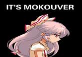 IT'S MOKOUVER