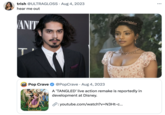 trish @ULTRAGLOSS Aug 4, 2023 hear me out ANIT T POP CRAVE Pop Crave Tangled @PopCrave Aug 4, 2023 A 'TANGLED' live action remake is reportedly in development at Disney. : youtube.com/watch?v=N3Ht-c...