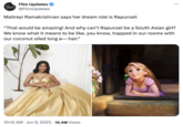 FILM FUPDATES Film Updates @FilmUpdates Maitreyi Ramakrishnan says her dream role is Rapunzel: "That would be amazing! And why can't Rapunzel be a South Asian girl? We know what it means to be like, you know, trapped in our rooms with our coconut oiled long a― hair." 10:14 AM ⚫ Jun 9, 2023 19.4M Views •