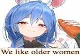 We like older women