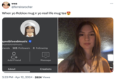 wes @ferreirarocher When yo Roblox mug n yo real life mug tea eyesbloodmusic eyesbloodmusic riends 505 Followers O Following C+ Add Friend About Message Creations • 3:33 PM Apr 12, 2024 282K Views
