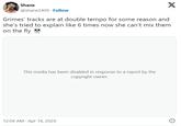 X Shane @shane1409 Follow Grimes' tracks are at double tempo for some reason and she's tried to explain like 6 times now she can't mix them on the fly This media has been disabled in response to a report by the copyright owner. 12:04 AM Apr 14, 2024