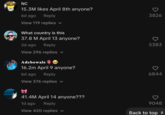 April Increases NC 15.3M likes April 8th anyone? 6d ago Reply View 119 replies What country is this 37.8 M April 13 anyone? 2d ago Reply View 296 replies ✓ Adebowale 69 3826 ♡ 5383 16.2m April 9 anyone? 6d ago Reply 6844 View 376 replies 41.4M April 14 anyone??? 1d ago Reply View 420 replies ♡ 9048 Back to top ✰