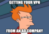 GETTING YOUR VPN FROM AN AD COMPANY