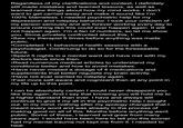 Regardless of my clarifications and context, I definitely still made mistakes and learned lessons, as well as learned new things about how my mind works. I don't want to get carried away and make it sound like I'm 100% blameless. I needed psychiatric help for my depression and roleplay behavior. I took your criticism of my person seriously and am forever working every day to ensure nothing like this could ever happen again. It will not happen again. I'm a fan of numbers, so let me show you. Since privately confronted about this, I: •Saw my therapist 6 times before anything was made public. •Completed 11 behavioral health sessions with a psychologist. Continuing to do so for the foreseeable future. •Spent 5 nights in a mental ward and have met with my doctors twice since then. •Read numerous medical articles to understand my conditions better and how to avoid mistakes. •Have never missed a dosage of 4 medications and supplements that better regulate my brain activity. •Have not ever wanted to roleplay again. •Feel more self-aware and cognizant than at any point in my life up to this point. I can be absolutely certain I would never disappoint you like this again. And I say that knowing you will hold me to a higher standard than ever. I have and always will continue to give it my all in the psychiatric help I sought out. In my mind, nothing after my apology changed that I meant every word and was already in the process of making good on all of this. Months before anything went public. Some of these, I learned and grew from many years ago. I would have been here to tell you this sooner had my mental trauma not kept me from it. I needed to heal.