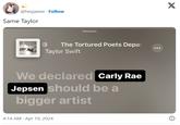 @heyjaeee Follow Same Taylor The Tortured Poets Depar Taylor Swift We declared Carly Rae Jepsen should be a bigger artist 4:14 AM Apr 19, 2024 X