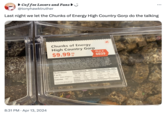 Coffee Lovers and Fansü @tonyhawktruther Last night we let the Chunks of Energy High Country Gorp do the talking OSE80 8:31 PM Apr 13, 2024 Chunks of Energy High Country Gorp $9.99 PER LB PLU # 6039 L INGREDIENTS: Peanuts (dry roasted), honey, sunflower seeds, raisins, soy powder (GMO-free), rainbow drops (milk chocolate center (cane sugar, unsweetened chocolate cocoa butter, whole milk powder, milkfat, soy or sunflower lecithin (emulsifier), vanilla) colored shell [cane sugar, rice starch, gum arabic, pure food glaze, corn starch, spirulina colors, turmeric color, red radish color, red cabbage color, beet color, annatto color]). chocolate chips (semi-sweet chocolate (sugar, unsweetened chocolate, cocoa butter, soy lecithin (an emulsifier), vanilla extract), apricots (may contain rice flour), natural flavor. Statement Conten pants my plan that a hands pemand Amount/Serving %DV Amount/Serving %DV Total Carb. 20g Nutrition Facts Total Fat 10g Serv. Size (40g) Sat. Fat 2g 13% 10% Fiber 29 7% 8% Cholest. Omg 0% Sugars 15g 10g added 19% Calories 180 Sodium 10mg Protein 0% 29 "Percent Daily Values (DV) are based on a 2,000 calorie det Vitamin D 0% Potassium 4% Calcium 2% Iron 0%