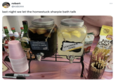 robert @roblmn last night we let the homestuck sharpie bath talk Sharple Jual Sale Chiku Ba Chiku Bai HOMESTUCK SHARPIE BATH Be Resp Lemarle Vella STRONGER ZERO Lemon Juice, Shockaw, Valia Lays FRIOUS UNCH Yeolm ibimmyun Ket Coo OR GI