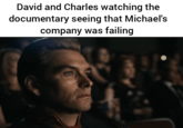 David and Charles watching the documentary seeing that Michael's company was failing