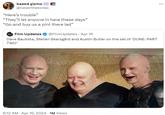 based gizmo E @neverthetories "Here's trouble" "They'll let anyone in here these days" "Go and buy us a pint there lad" Film Updates @Film Updates Apr 16 Dave Bautista, Stellan Skarsgård and Austin Butler on the set of 'DUNE: PART TWO' 8:12 AM - Apr 16, 2024 1M Views