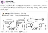 Specter @SpecterM91 ... We've reached the point in Twitter discourse where no one can express themselves without drawing funny little white blob guys. SVGE @thefinalsage · Mar 24 All Berserk fans x.com/FighterPosting... dude what the im gonna r--- you ever heard of DARK HUMOR buddy f--- • 11:04 AM Mar 25, 2024 7,070 Views •