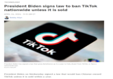 TECHNOLOGY President Biden signs law to ban TikTok nationwide unless it is sold APRIL 24, 2024 11:13 AM ET Bobby Allyn ل Tik Tok President Biden has signed a law that gives Byte Dance up to a year to fully divest from TikTok, or face a nationwide ban. Kiichiro Sato/AP President Biden on Wednesday signed a law that would ban Chinese-owned Tik Tok unless it is sold within a year.