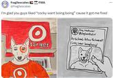 fragilescales @fragilescales FWA SOON I'm glad you guys liked "cocky want boing boing" cause it got me fired O target Dog Hentschel @doghentschel At the beach-Where the hoes at? Cocky want boingboing!