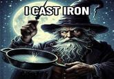 I CAST IRON