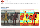 LuisMD @LuisGangMD Galera, concertei o color grading do trailer de Deadpool e Wolverine, oq acharao Antes // Depois Translate post Liefeld's Just Feet Just Feet • • 8:42 AM Apr 28, 2024 95.7K Views