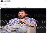 ryan @scubaryan_ No controversies No drama No allegations just straight fashion, comedy and acting 92NY 9211 Y 92NY 9211 9 921